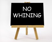 no whining.jpg