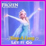 Frozen-Sing-a-Long-Let-It-Go1.jpg