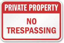 Private-Property-No-Trespass-Sign-K-11255B15D.gifimgmax=660.gif
